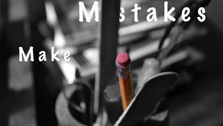 make mistakes - black and white